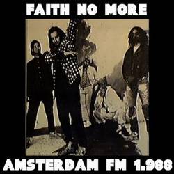 Faith No More : Amsterdam FM 1988
